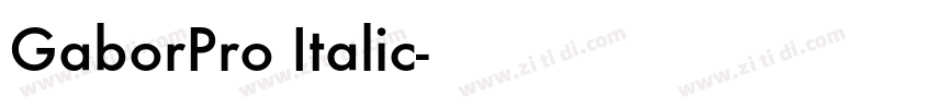 GaborPro Italic字体转换 GaborPro Italic字体转换